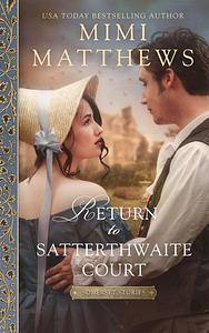 Return to Satterthwaite Court by Mimi Matthews