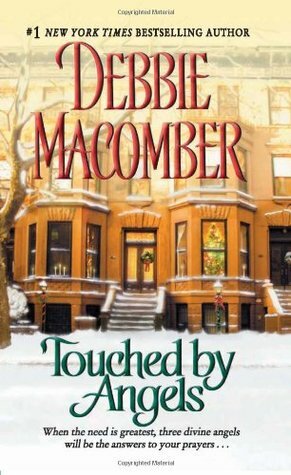 Touched by Angels by Debbie Macomber