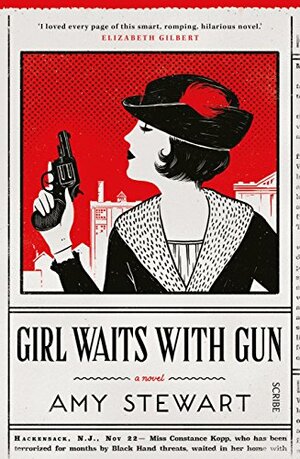 Girl Waits with Gun by Amy Stewart