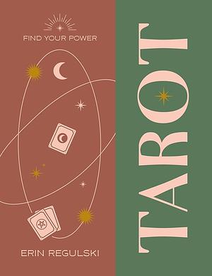 Find Your Power: Tarot by Erin Regulski