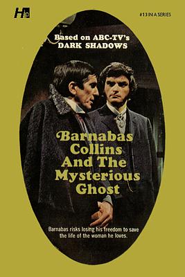 Barnabas Collins and the Mysterious Ghost by Marilyn Ross