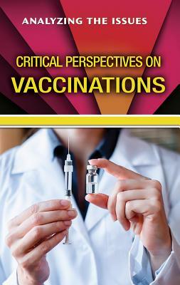 Critical Perspectives on Vaccinations by Paula Johanson
