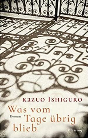 Was vom Tage übrig blieb by Kazuo Ishiguro