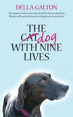 The Dog with Nine Lives by Della Galton