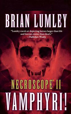 Necroscope II: Vamphyri! by Brian Lumley