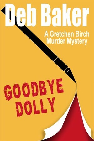 Goodbye, Dolly by Deb Baker