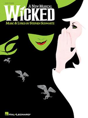 Wicked: A New Musical, Easy Piano by Stephen Schwartz