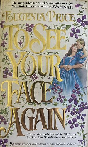 To See Your Face Again by Eugenia Price