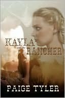 Kayla and the Rancher by Paige Tyler