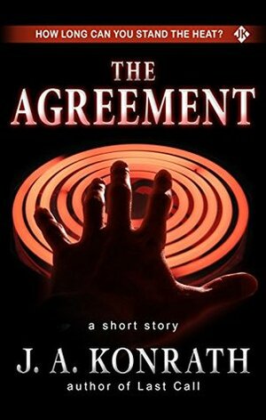 The Agreement by J.A. Konrath