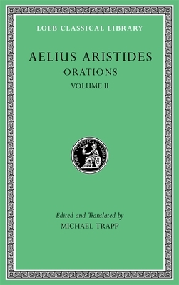 Orations, Volume II by Aelius Aristides