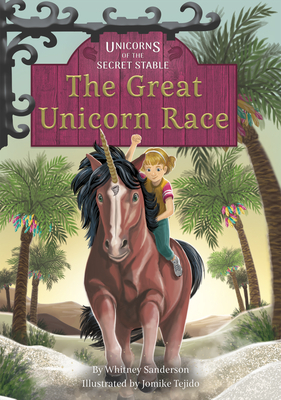 The Great Unicorn Race: Book 8 by Whitney Sanderson
