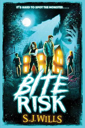 Bite Risk, Volume 1 by S.J. Wills