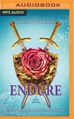 Endure: A Defy Novel by Sara B. Larson