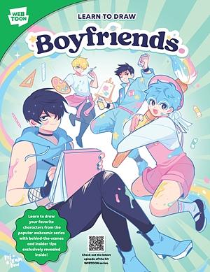 Learn to Draw Boyfriends.: Learn to Draw Your Favorite Characters from the Popular Webcomic Series with Behind-the-scenes and Insider Tips Exclusively Revealed Inside! by refrainbow, WEBTOON Entertainment, Walter Foster Creative Team