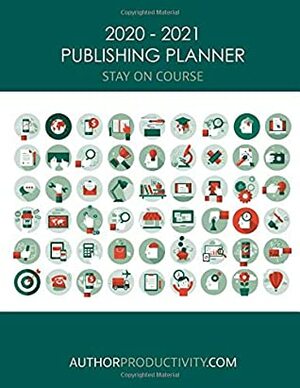 The 2020-2021 Publishing Planner (18 Months, Dated) by Corinne O'Flynn