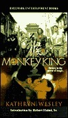The Monkey King by Kathryn Wesley, Kristine Kathryn Rusch