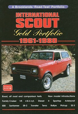 International Scout Gold Portfolio 1961-1980 by R. M. Clarke