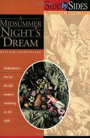 A Midsummer Night's Dream: Side by Side by William Shakespeare