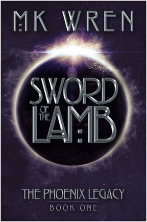 Sword of the Lamb by M.K. Wren