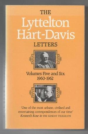 The Lyttelton Hart-Davis Letters, Volume 5 by Rupert Hart-Davis