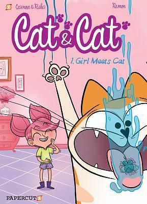 Cat & Cat #1: Girl Meets Cat by Christophe Cazenove, Christophe Cazenove, Ramon