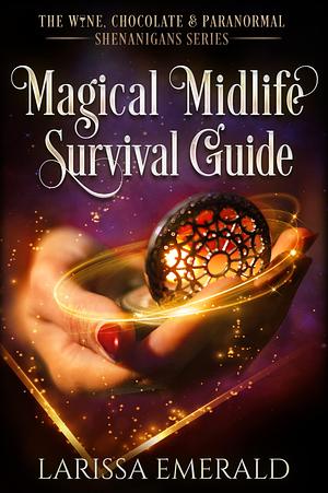 Magical Midlife Survival Guide by Larissa Emerald, Larissa Emerald