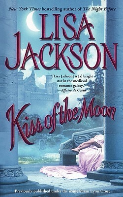 Kiss of the Moon by Lisa Jackson