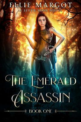 The Emerald Assassin: A Seven Sons Novel by Laurie Starkey, Michael Anderle, Ellie Margot