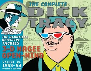 The Complete Dick Tracy, Volume 15: 1953-54 Dailies & Sundays by Chester Gould