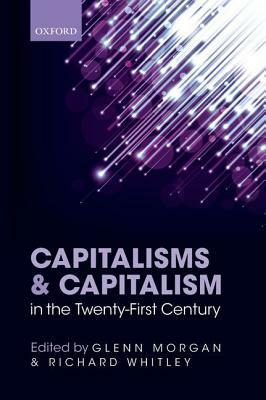 Capitalisms and Capitalism in the Twenty-First Century by 