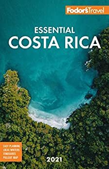 Fodor's Essential Costa Rica by Fodor's Travel Publications