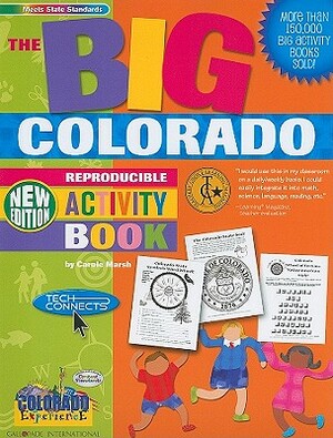 The Big Colorado Reproducible Activity Book! by Carole Marsh