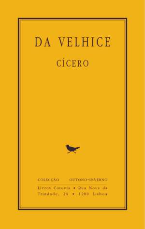 Da Velhice by Marcus Tullius Cicero, Carlos Humberto Gomes