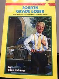 Fourth Grade Loser by Ellen Kahaner
