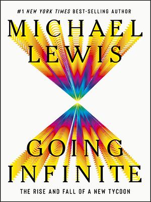 Going Infinite by Michael Lewis