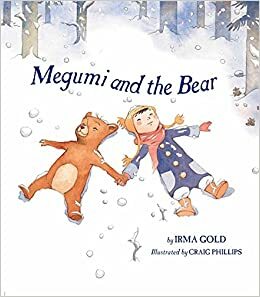 Megumi and the Bear by Irma Gold