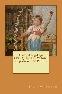 Daddy-Long-Legs by Jean Webster