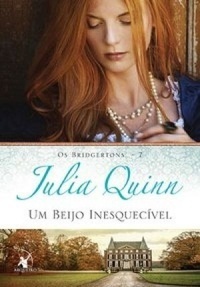 Um Beijo Inesquecível by Julia Quinn, Claudia Costa Guimarães