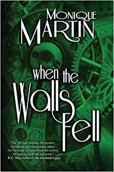 When the Walls Fell by Monique Martin