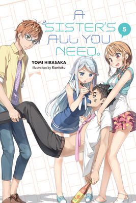 A Sister's All You Need., Vol. 5 by Yomi Hirasaka