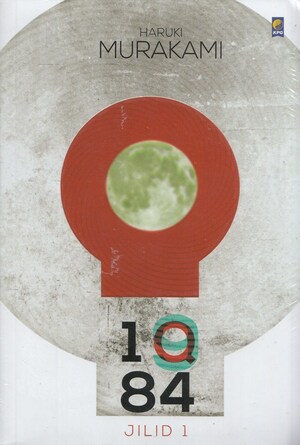 1Q84 Jilid 1 by Haruki Murakami