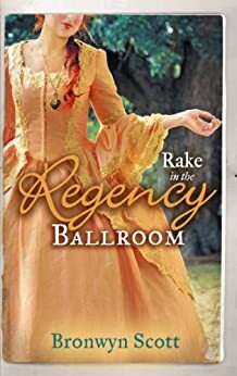 Rake in the Regency Ballroom by Bronwyn Scott