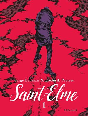 Saint-Elme T01 : La Vache brûlée by Serge Lehman, Serge Lehman, Frederik Peeters