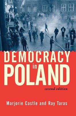 Democracy in Poland: Second Edition by Raymond Taras