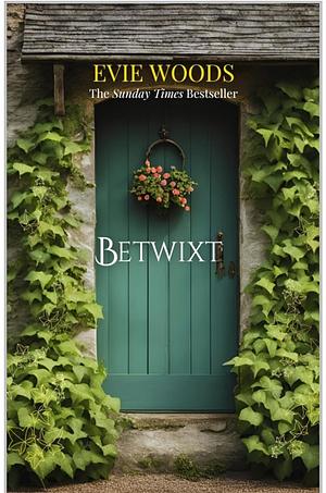 Betwixt  by Evie Woods