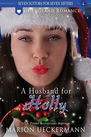 A Husband for Holly by Marion Ueckermann