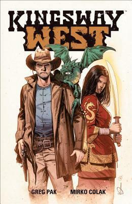 Kingsway West by Greg Pak, Wil Quintana, Mirko Colak