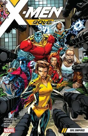 X-Men Gold, Vol. 2: Evil Empires by Marc Guggenheim