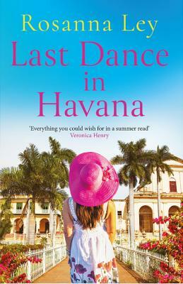 Last Dance in Havana by Rosanna Ley